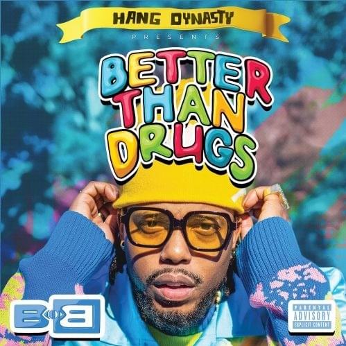 Download Album : B.o.B – Better Than Drugs Zip Mp3 Leak