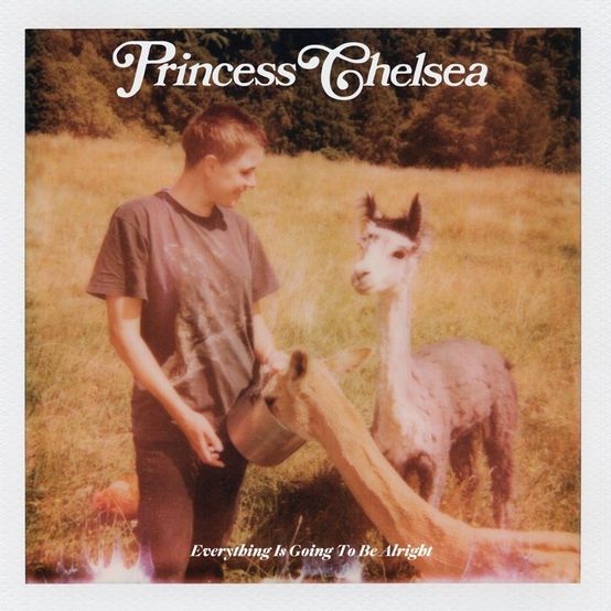 Download Album : Princess Chelsea Everything Is Going To Be Alright Zip Mp3 Leak